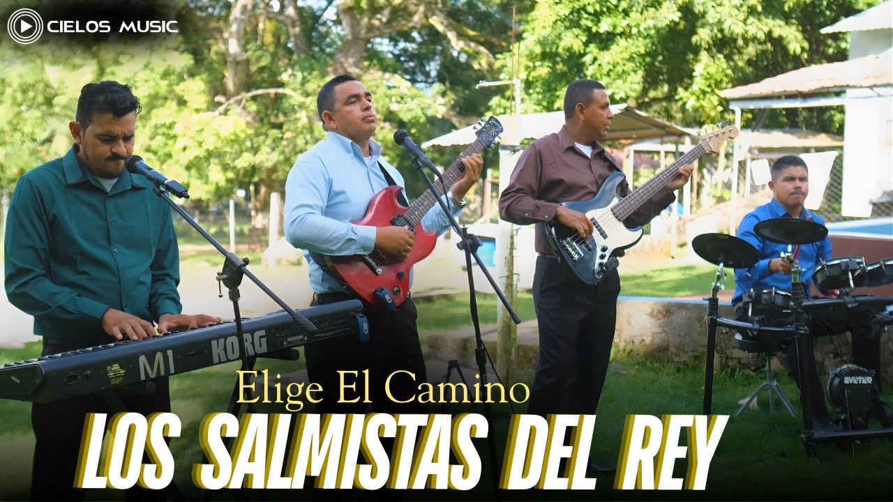 ELIGE EL CAMINO - LOS SALMISTAS DEL REY (VIDEO OFICIAL)