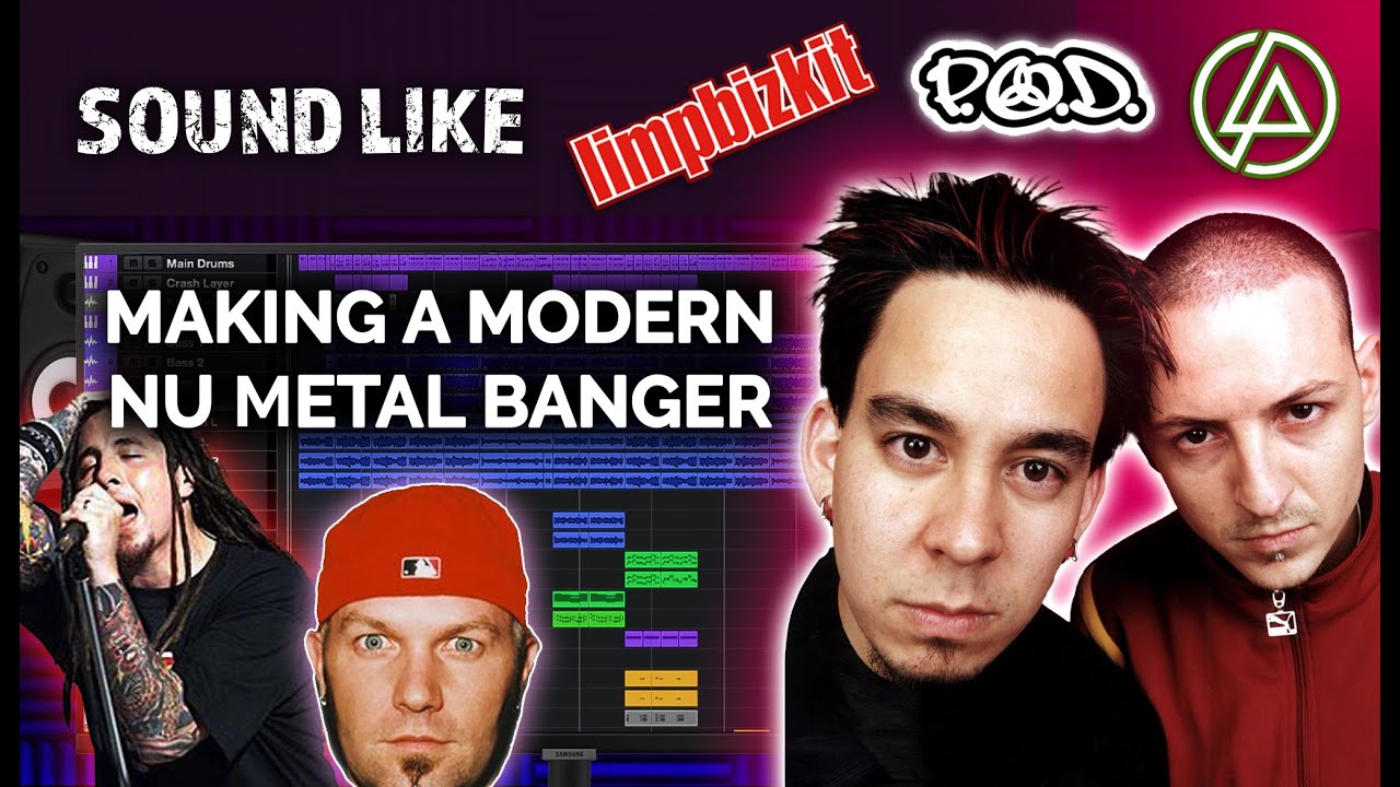 How To Make Nu Metal | Limp Bizkit x Linkin Park x P.O.D. x Spineshank x Incubus
