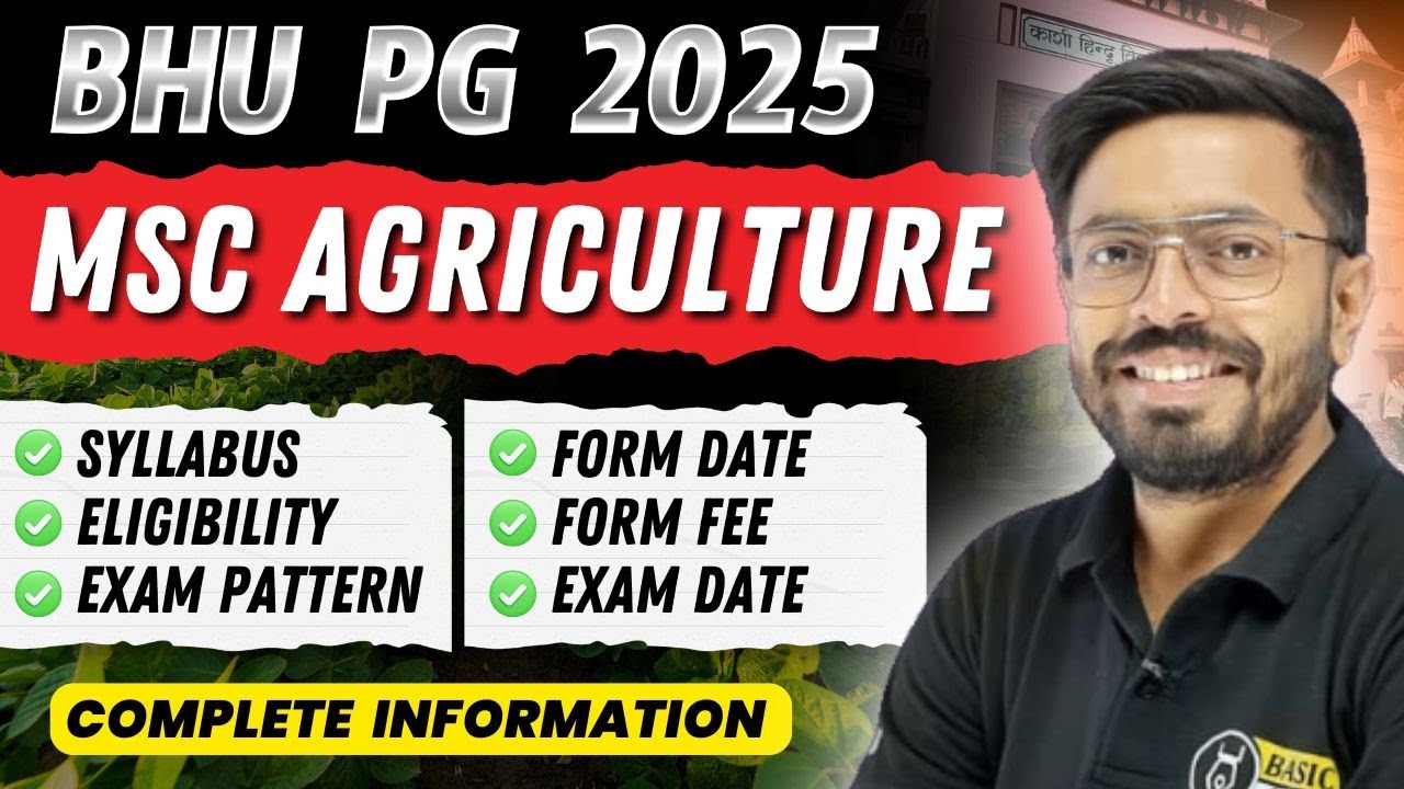 BHU MSc Ag Syllabus | Eligibility | Exam Pattern | Application fee | PG Exam Form date | Exam date