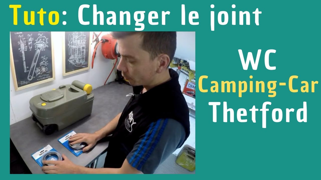 CASSETTE THETFORD : changer le JOINT + ENTRETIEN et UTILISATION *Instant Camping-Car*