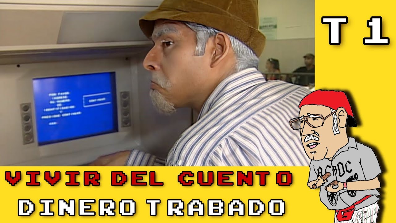 vivir del cuento: Dinero Trabado | T1 C06 - | Panfilo y chequera