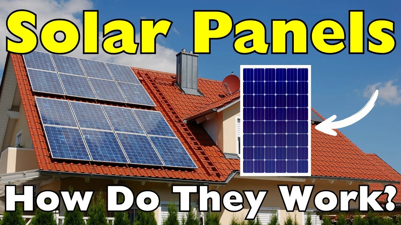 From Sunlight to Power: How Solar Panels Work