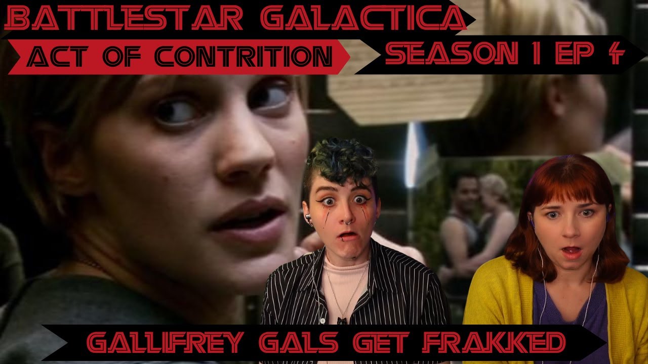 BATTLESTAR GALACTICA | Season 1 Ep 4 | Act of Contrition | REACTION | Gallifrey Gals Get Frakked