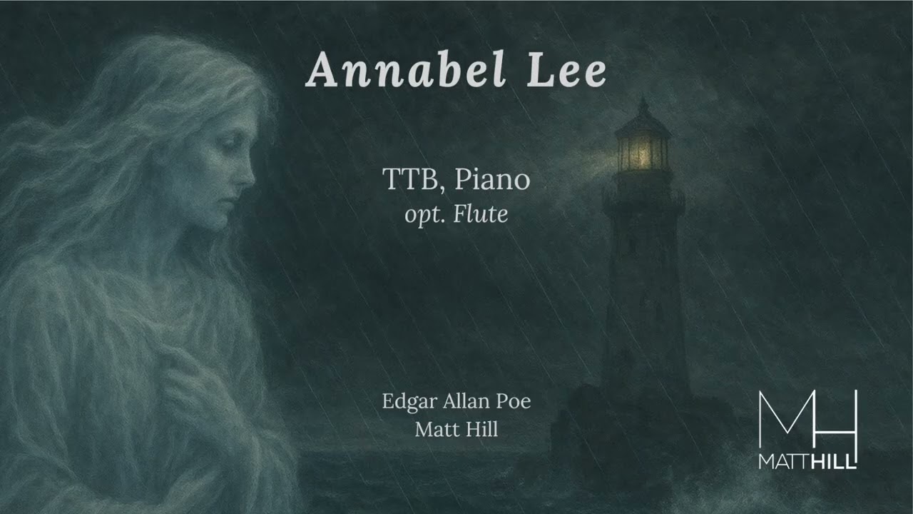 ANNABEL LEE (TTB) - Matt Hill