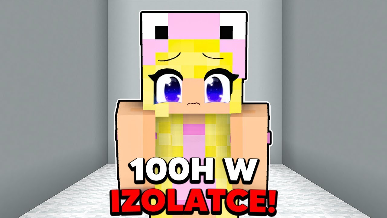 ZAMYKAM SIĘ W IZOLATCE na 100H w Minecraft!