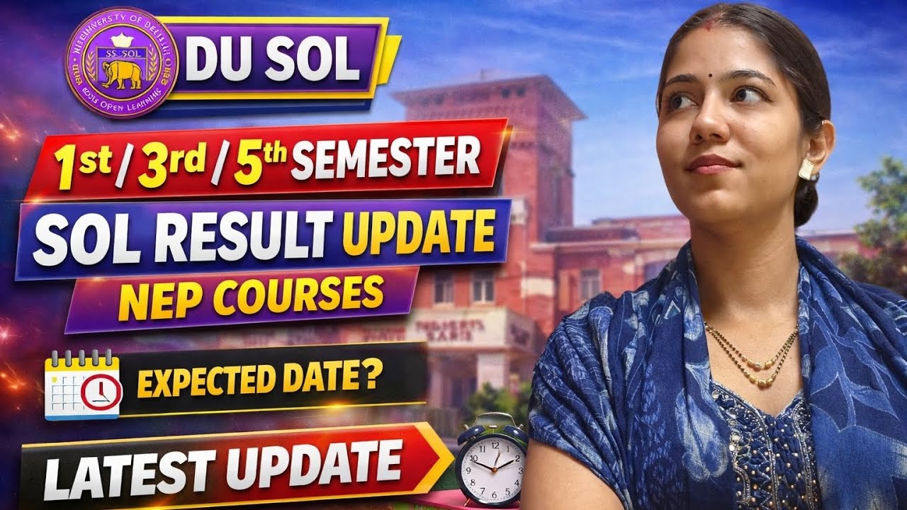 SOL 1/3/5 Semester Result Update NEP Courses Dec - Jan 2025-2026 | DU SOL Result NEP Courses 2026 