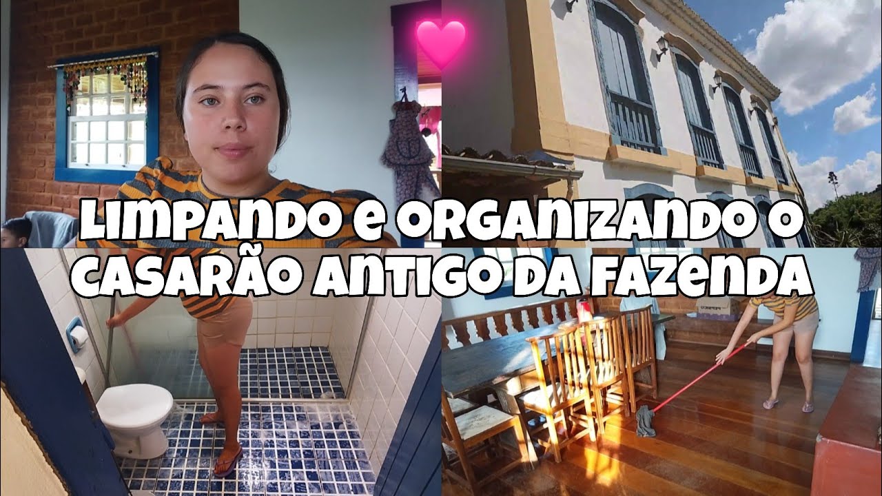 LIMPANDO E ORGANIZANDO O CASARÃO ANTIGO DA FAZENDA 🏡💖 ( NOSSO DOMINGO)