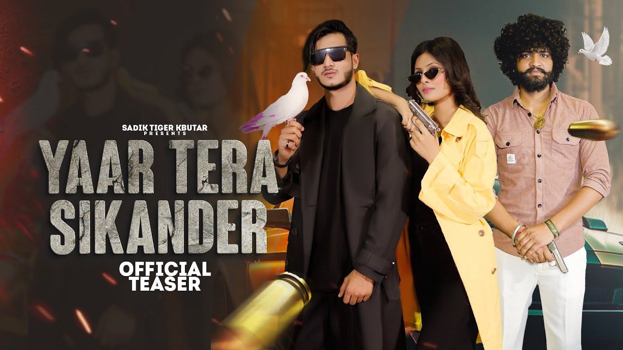 TERA YAAR SIKANDAR || TEASAR (SADIK RAJPUT) (FEAT MUSKAN )