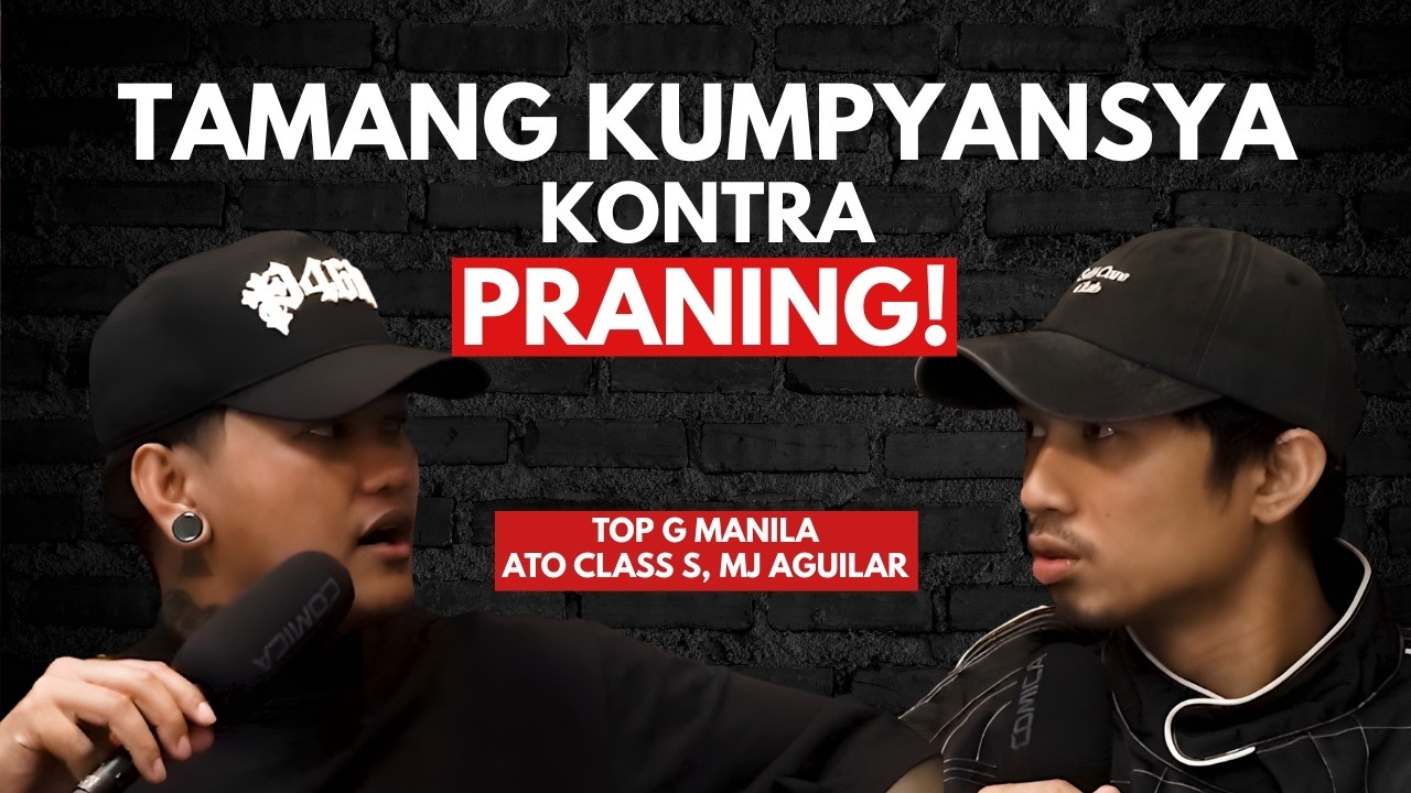 TAMANG KUMPYANSA KONTRA PRANING! | TOP G MANILA Podcast