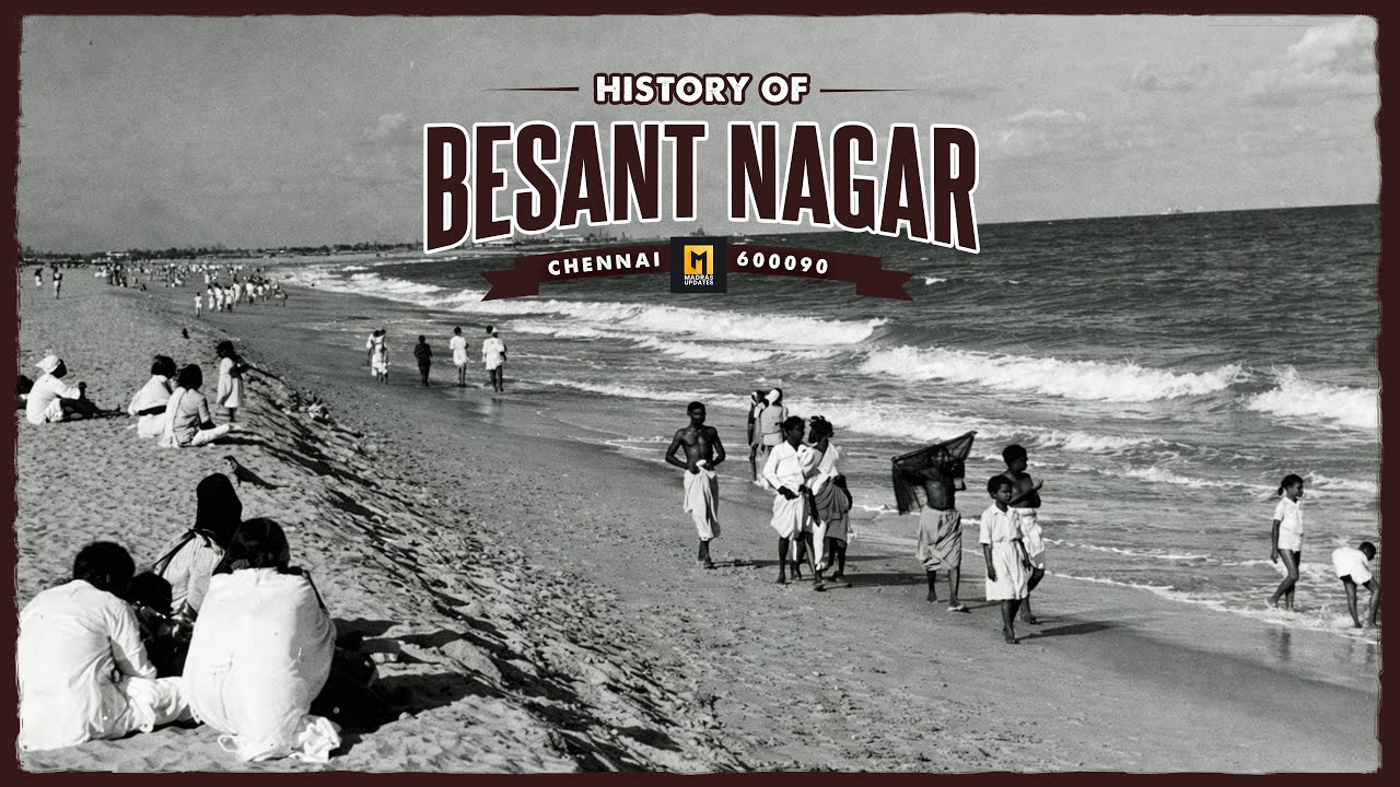 Besant Nagar: The Story Behind Chennai’s Most Iconic Beach Hub | Madras Updates | Pincode Series