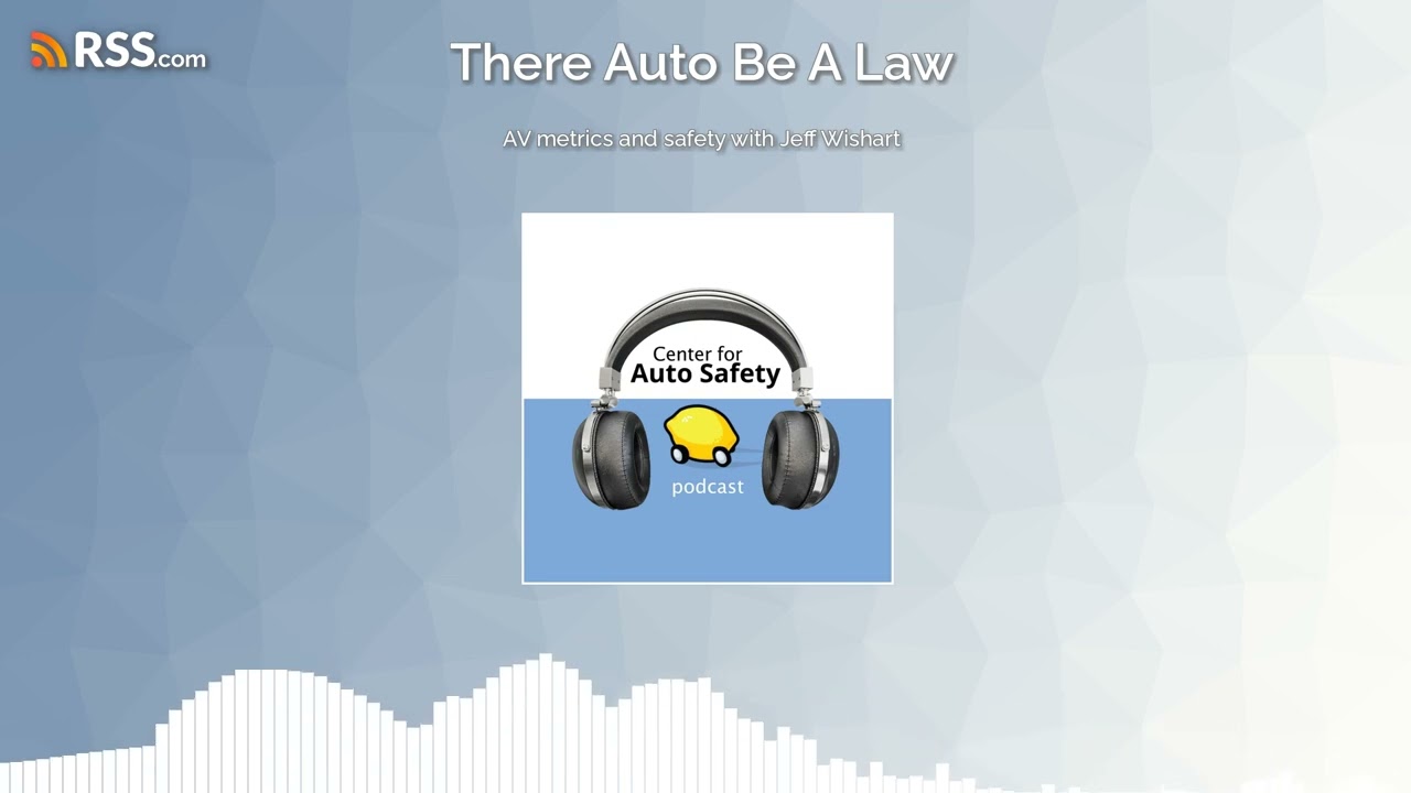 AV metrics and safety with Jeff Wishart