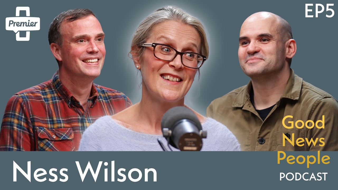 Good News People Podcast | Episode 5: Realistic and hopeful @EvangelicalAlliance
