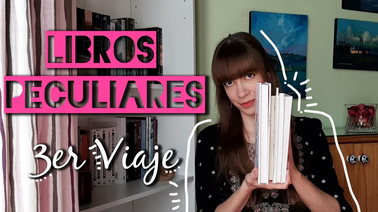 LIBROS PECULIARES - Tercer viaje