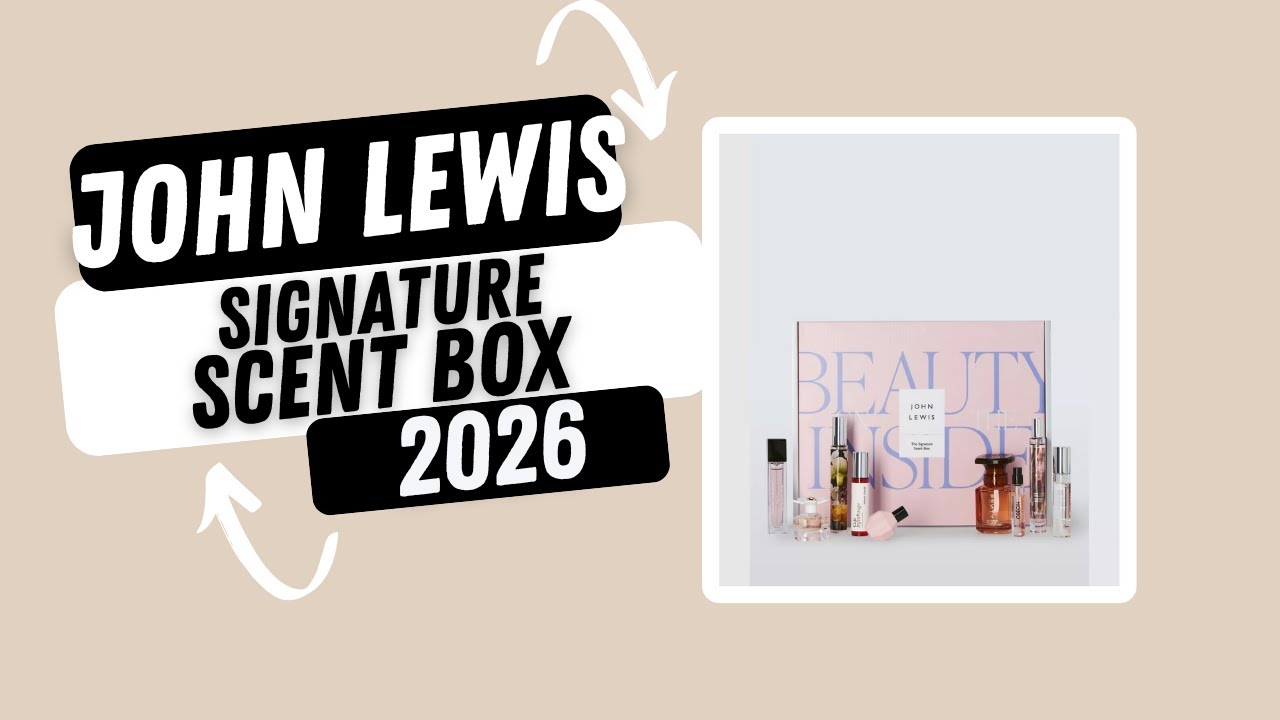John Lewis Signature Scent Box 2026 #beautybox