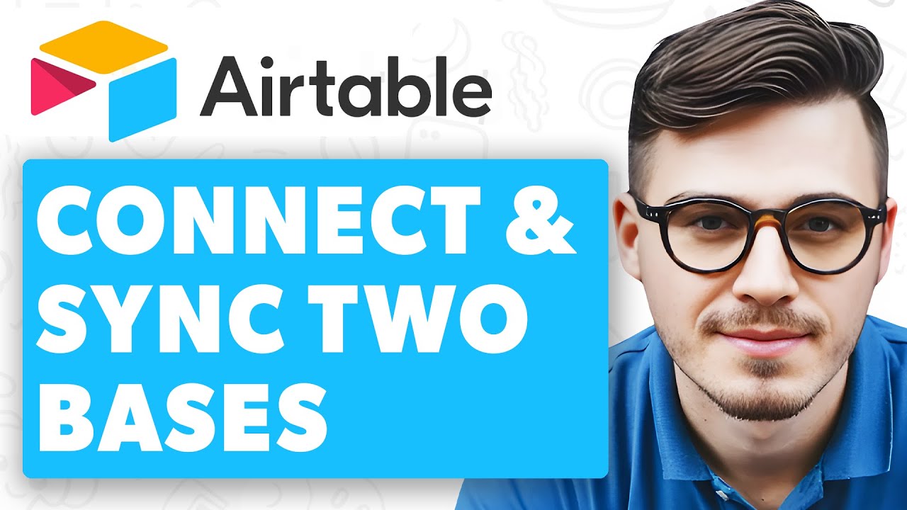 How To Connect And Sync Two Airtable Bases [2025 Guide]