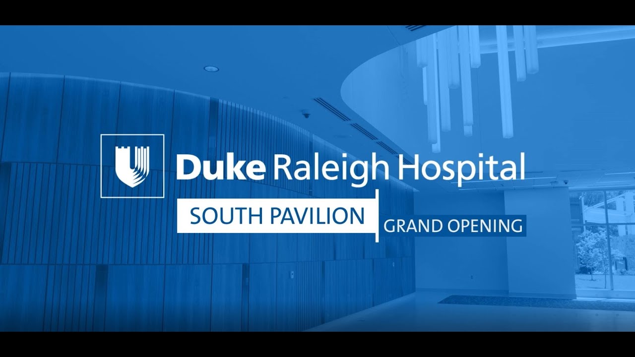 Duke Raleigh Hospital South Pavilion Grand Opening