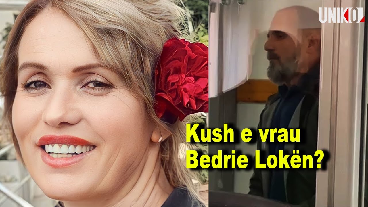 Uniko - Kush e vrau Bedrie Lokën: Bashkëshorti apo TikToku?