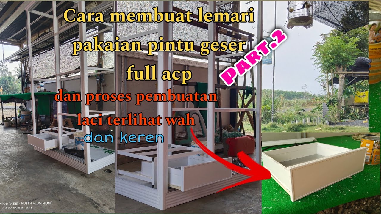 Cara membuat lemari pakaian aluminium pintu geser full acp part2 | cara membuat Laci pada lemari