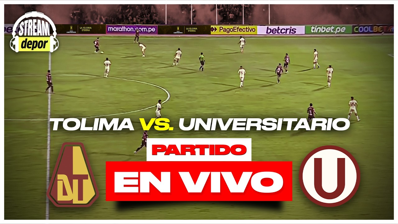UNIVERSITARIO DE DEPORTES VS TOLIMA EN VIVO - FECHA 1 - COPA LIBERTADORES |&nbsp;Stream Depor