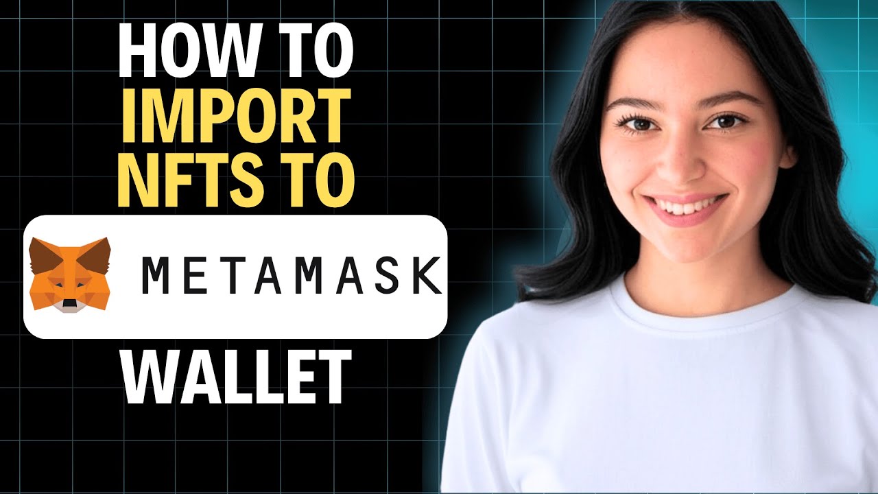 How To Import NFTs to MetaMask Wallet 2025 (Complete Walkthrough)