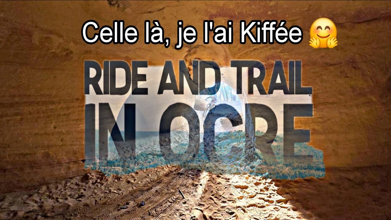 RIDE IN OCRE : Quelle Rando Splendide dans les OCRES 😍📹