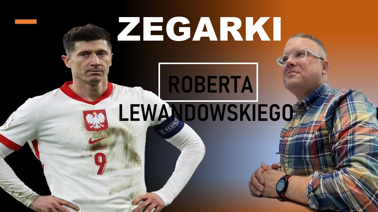ZEGARKI | Kolekcja Roberta Lewandowskiego #zegarki