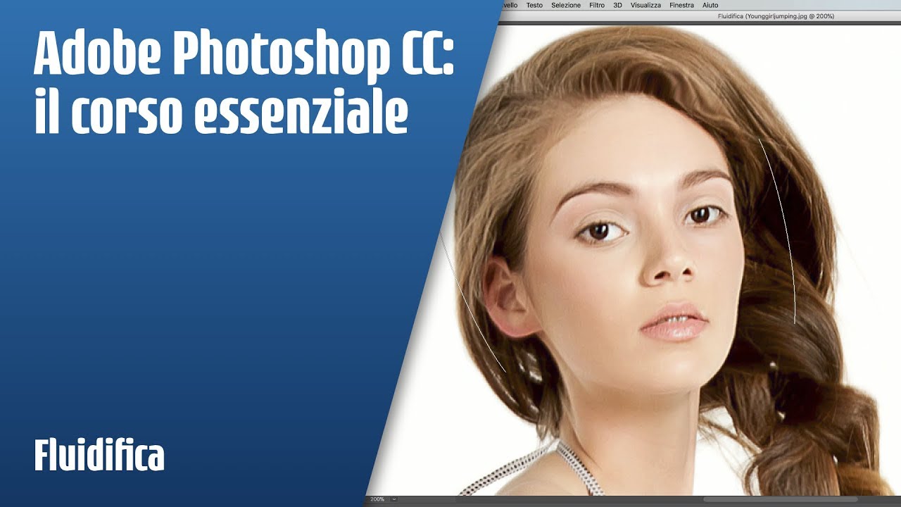 Adobe Photoshop CC: lo strumento Fluidifica