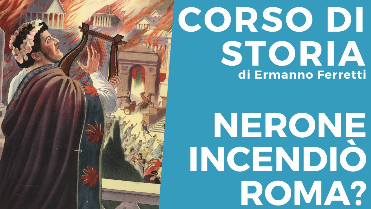 Nerone incendiò davvero Roma?