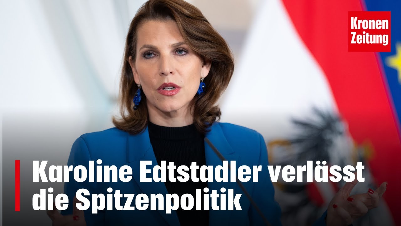Karoline Edtstadler verlässt die Spitzenpolitik | krone.tv NEWS