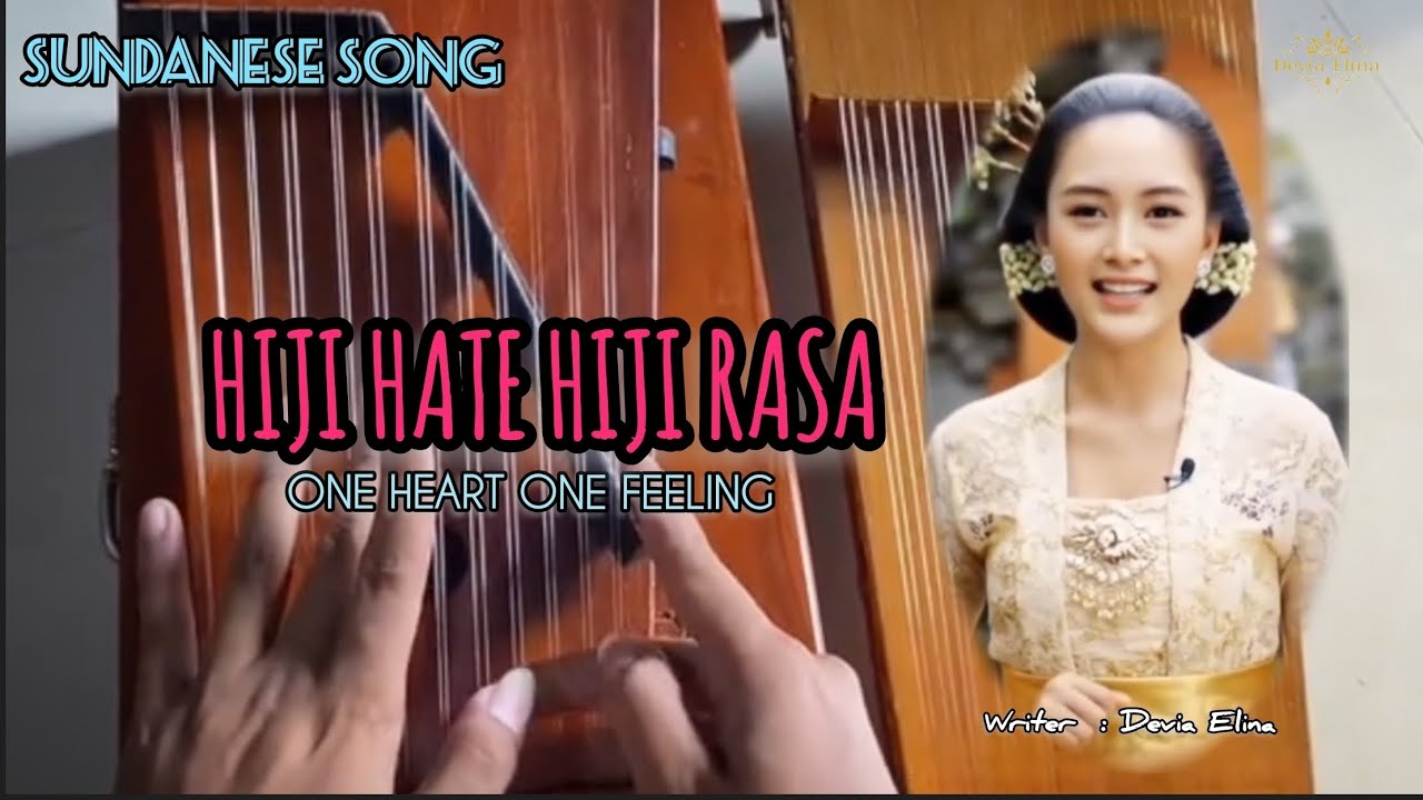 HIJI HATE HIJI RASA - DEVIA ELINA - SUNDANESE SONG - COCOK MUSIK PEGIRING PERNIKAHAN