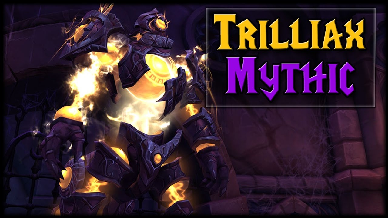 MYTHIC TRILLIAX - Nighthold Raid Guide
