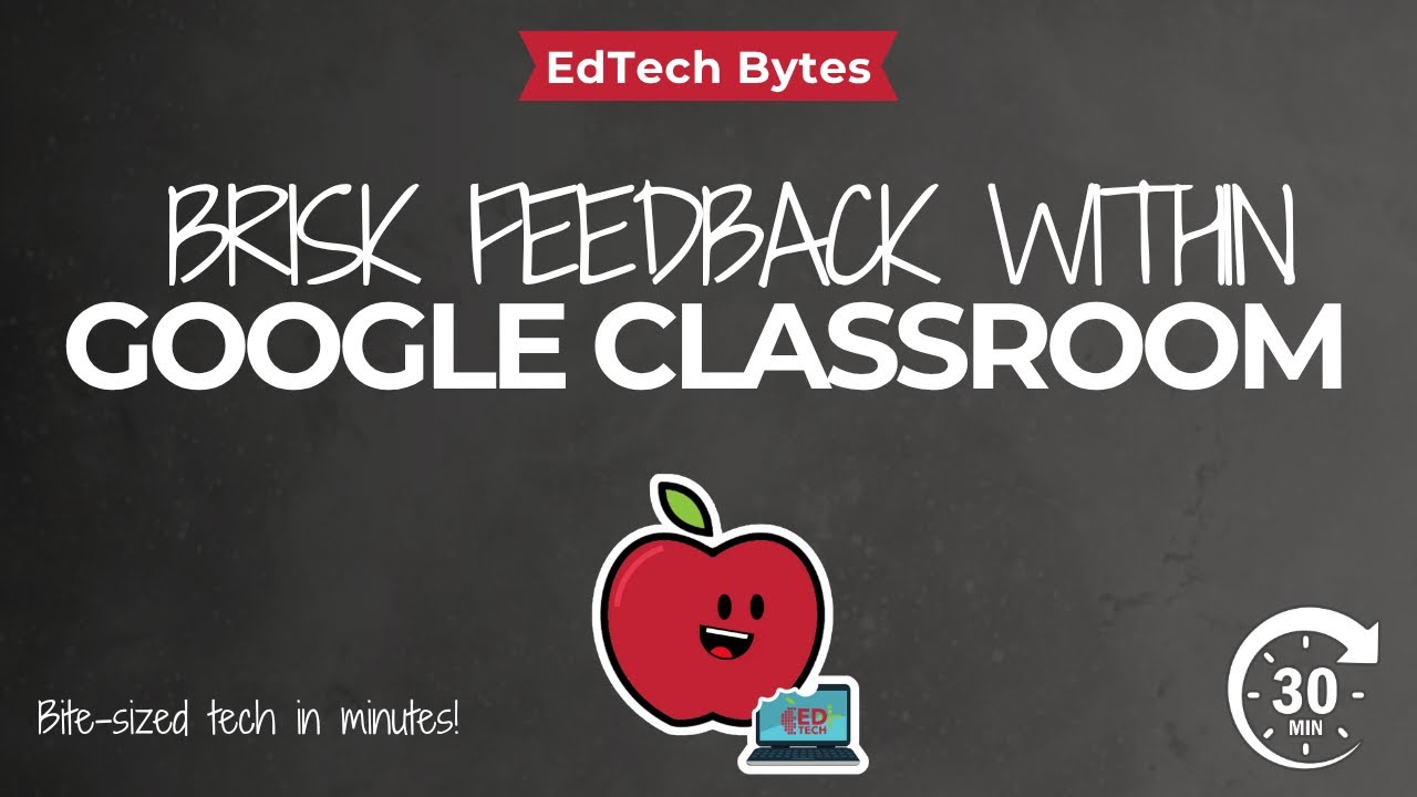 Быстрое обучение в Google Classroom: обратная связь стала проще! — APS EdTech Bytes
