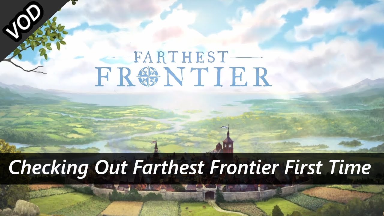 Farthest Frontier First Look and First Playthrough by 2LegitCity VOD