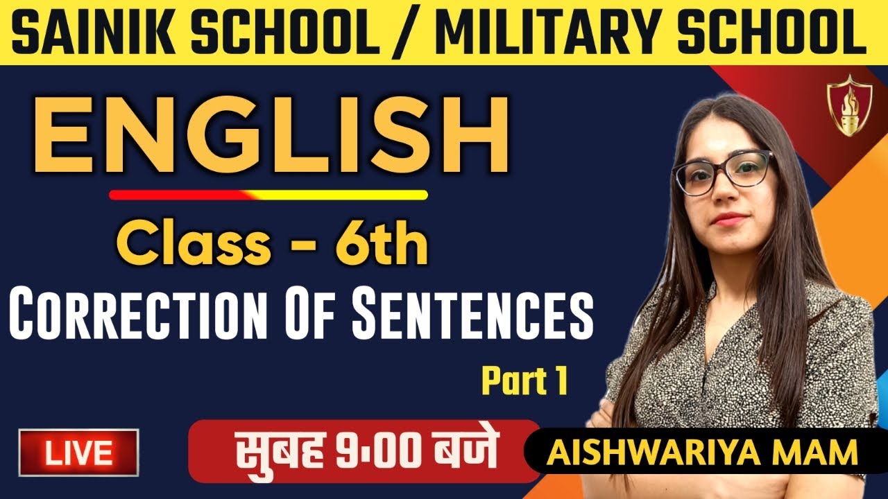 Sainik School / RMS English | Correction Of Sentences | Class 6th | Part -1