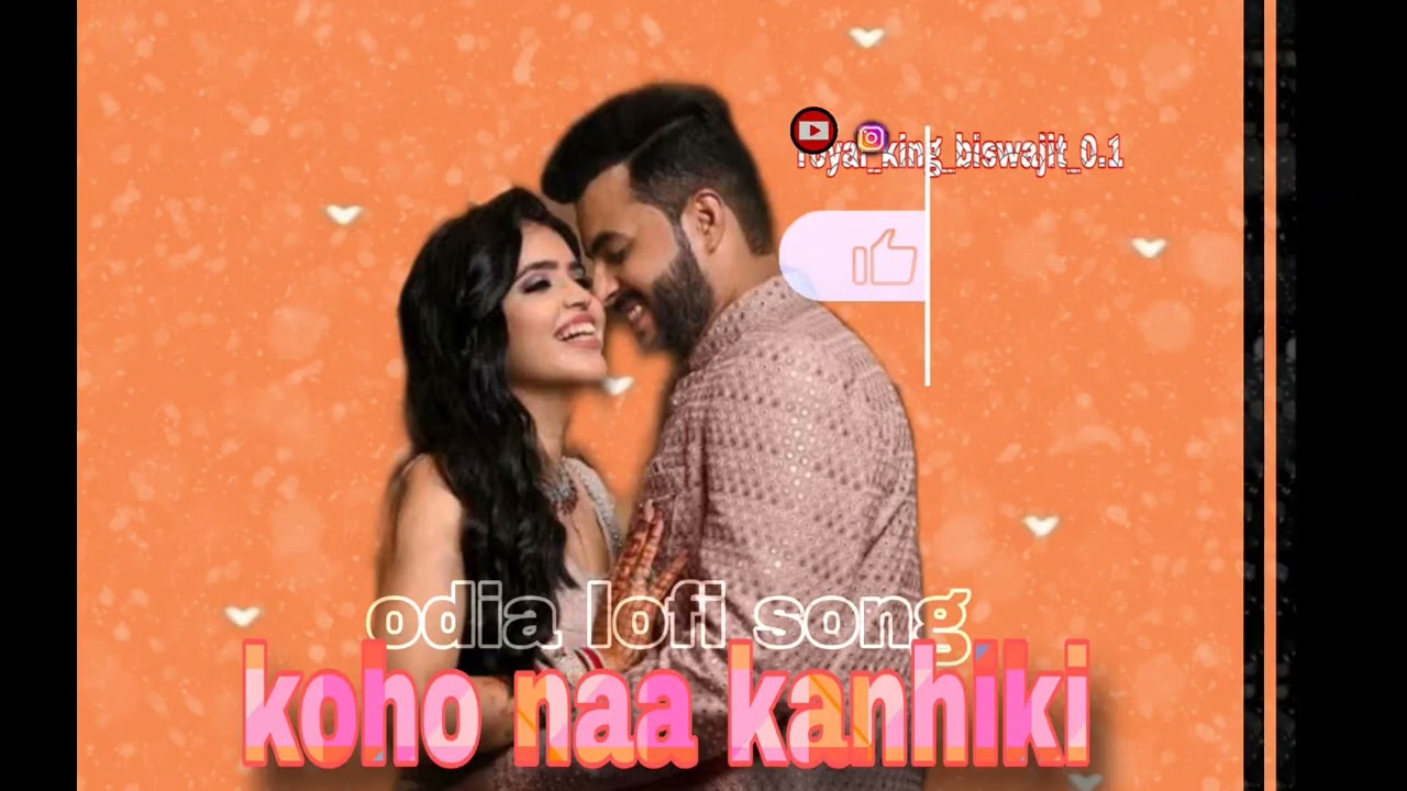 Kono naa kahiki // odia new music 🎵 // lofi odia best song // 2026 new 