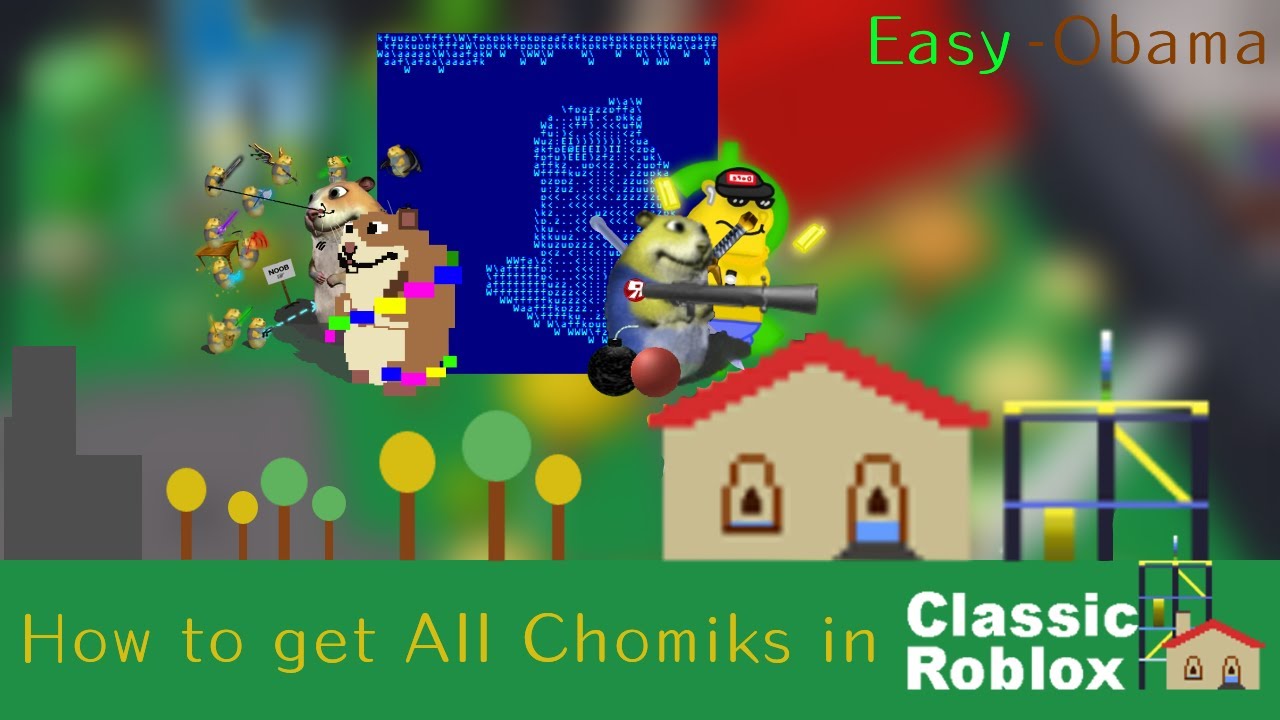 How to get All Chomiks in Classic Roblox (REMASTERED)