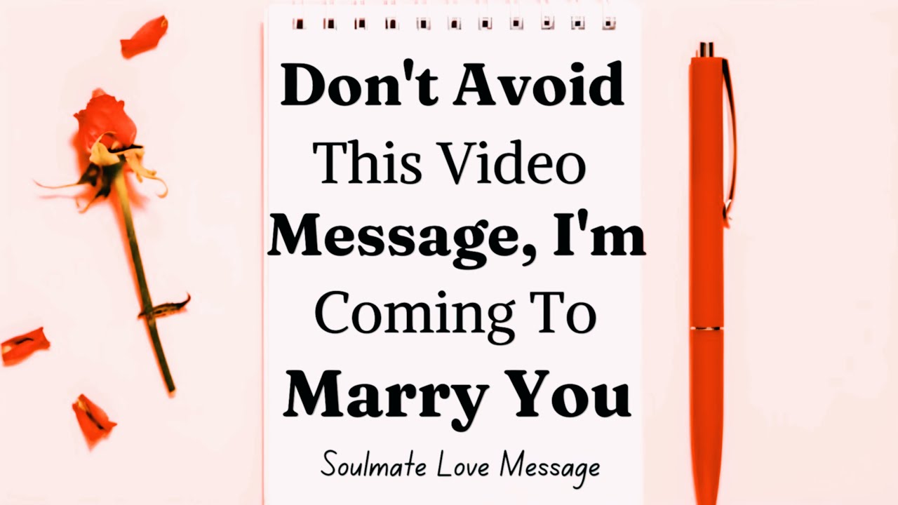 🛑💌 Don't Avoid This Message, I'm Coming To Marry You...😍✨ Divine Masculine Energy (Soulmate Message)