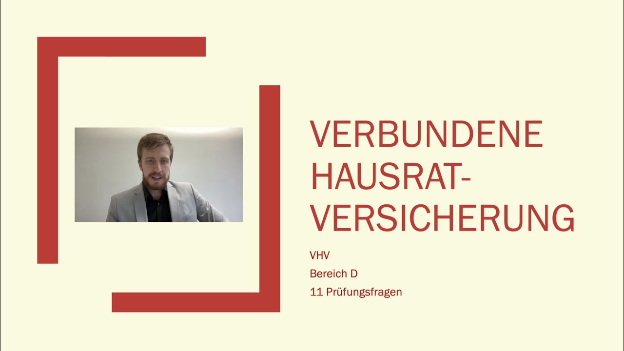 Verbundene Hausratversicherung (VHV) für die IHK Sachkundeprüfung 34d erklärt