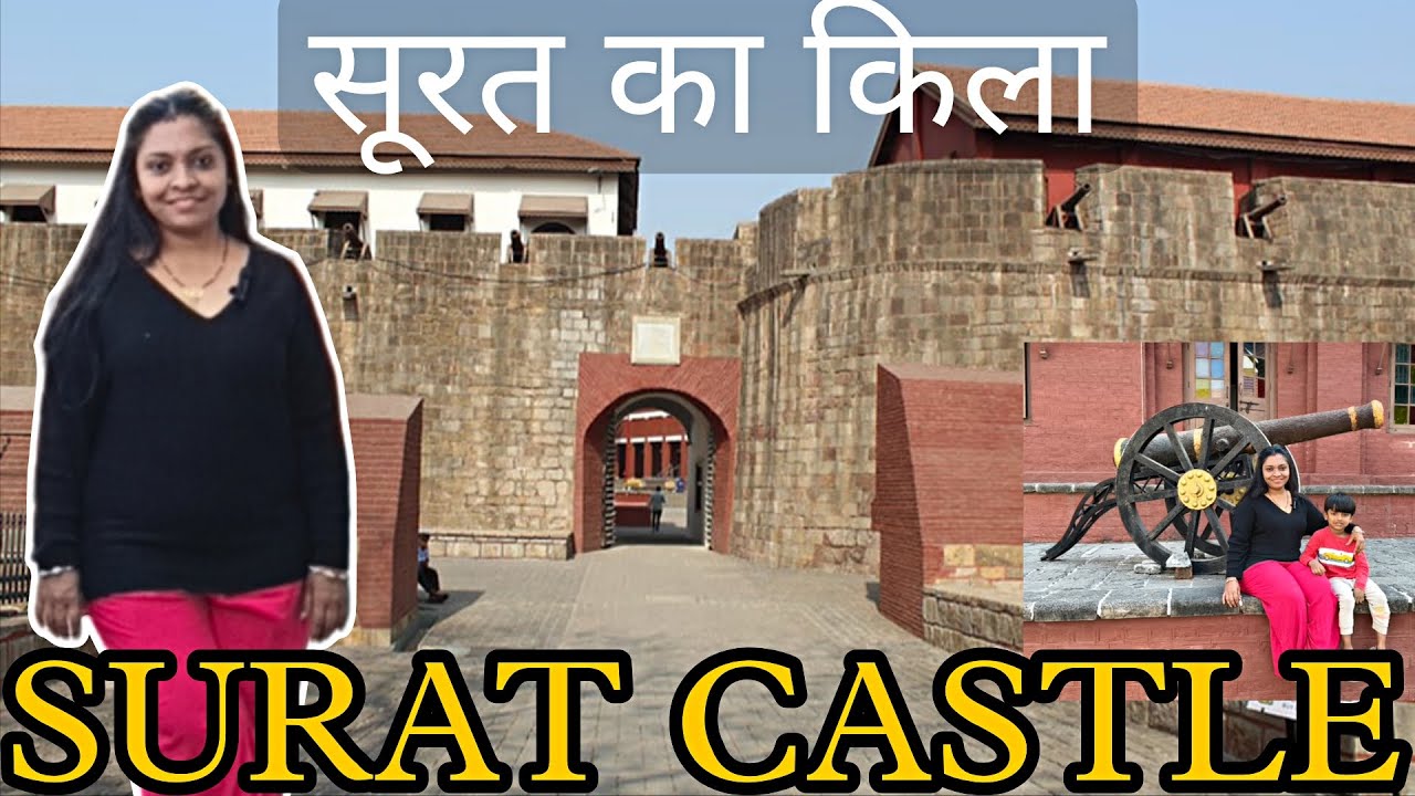 Surat Castle Complete Tour And Guide 2026 l सुरत ka ऐतिहासिक किला l Proud For Surat 