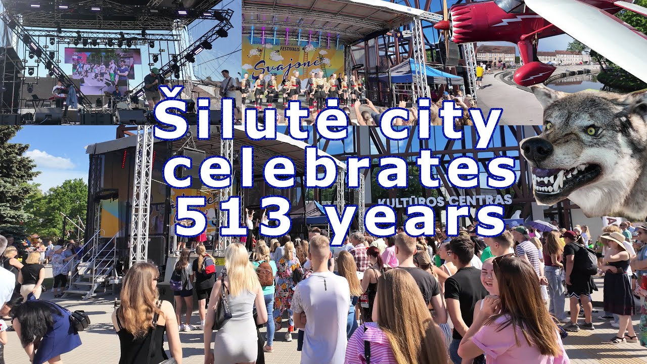 &Scaron;ilute city 513 years celebration (&Scaron;ilutė &scaron;venčia 513 metų gimtadienį) 2024-05-25