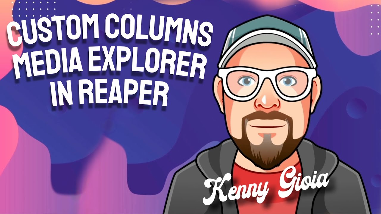 Custom Columns - Media Explorer in REAPER