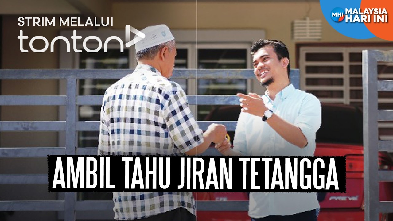 [CLIP] MHI (18 Feb 2026): Ambil Tahu Jiran Tetangga | Tonton
