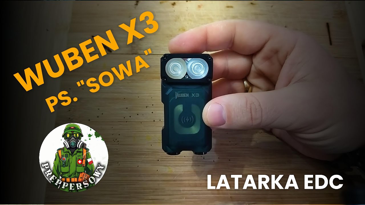 Latarka Wuben X3 ps. ''Sowa'' prepperSOWA latarka EDC #wuben