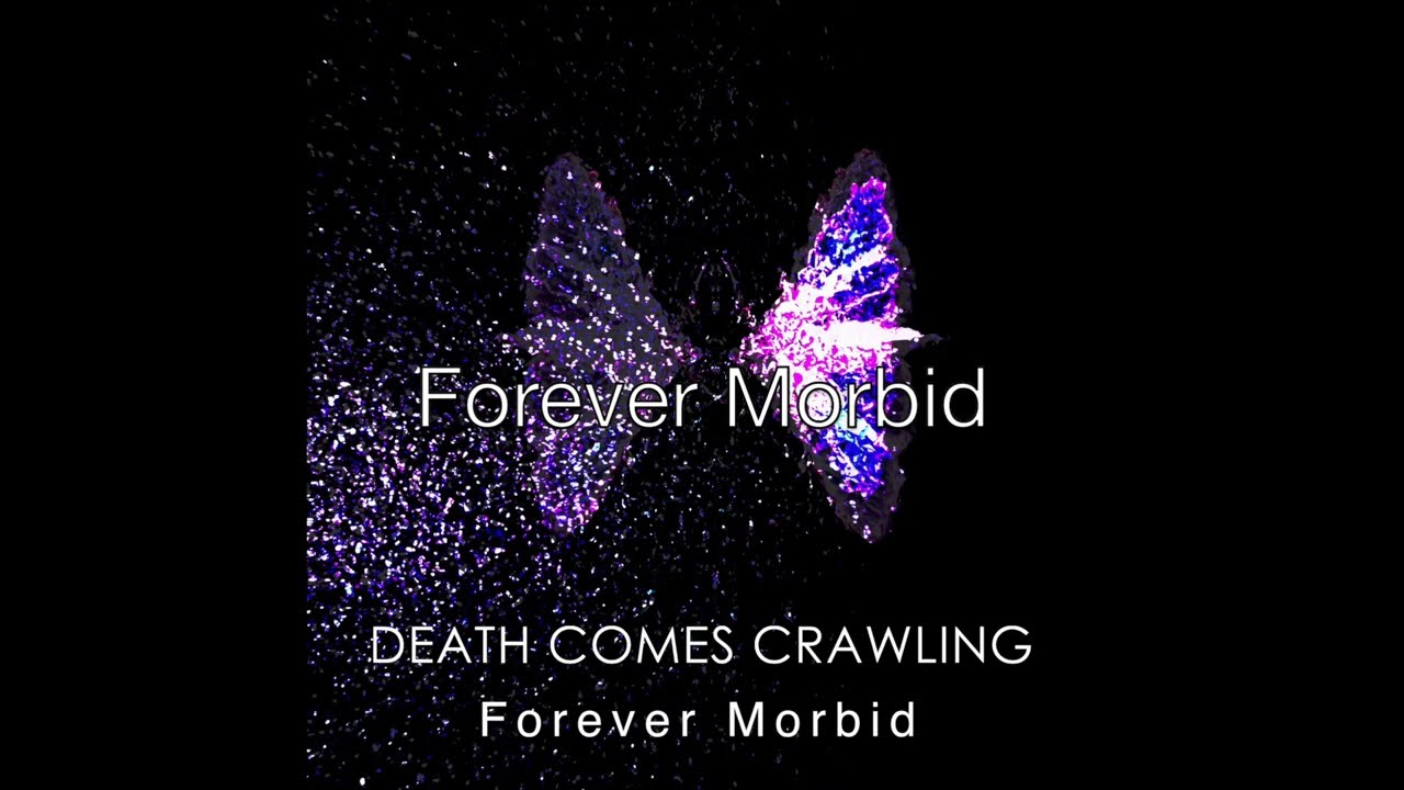 Death Comes Crawling - Forever Morbid (Full Album)