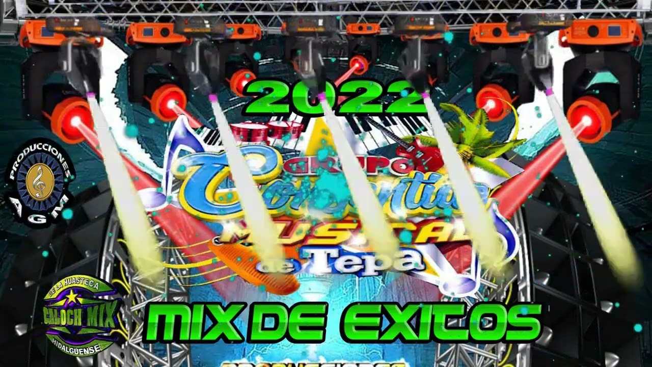 GRUPO CONSENTIDO MUSICAL DE TEPA 2022 MIX DE EXITOS CUMBIAS TROPICALES Y BANDA ELECTRONICA