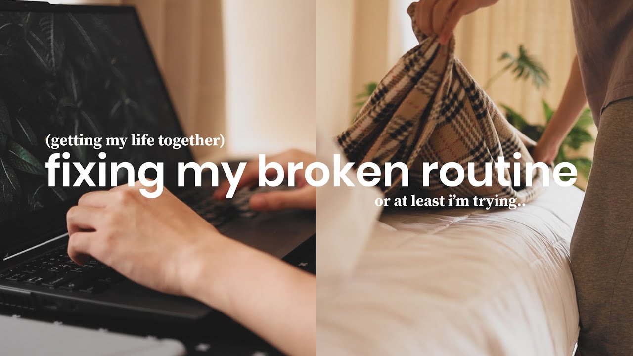 fixing my broken routine | getting my life together vlog ep. 1