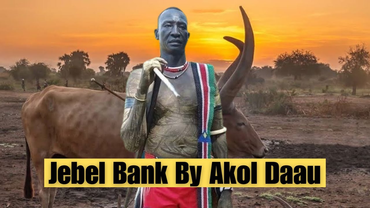 New Classic Dergel Hit Song Jebel Bank By Akol Daau