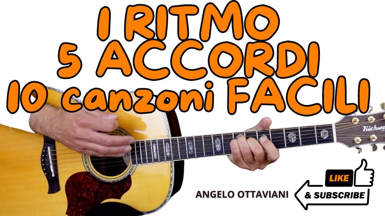 1 Ritmo e 5 Accordi X 10 Canzoni Famose Facilitate - Senza Barrè