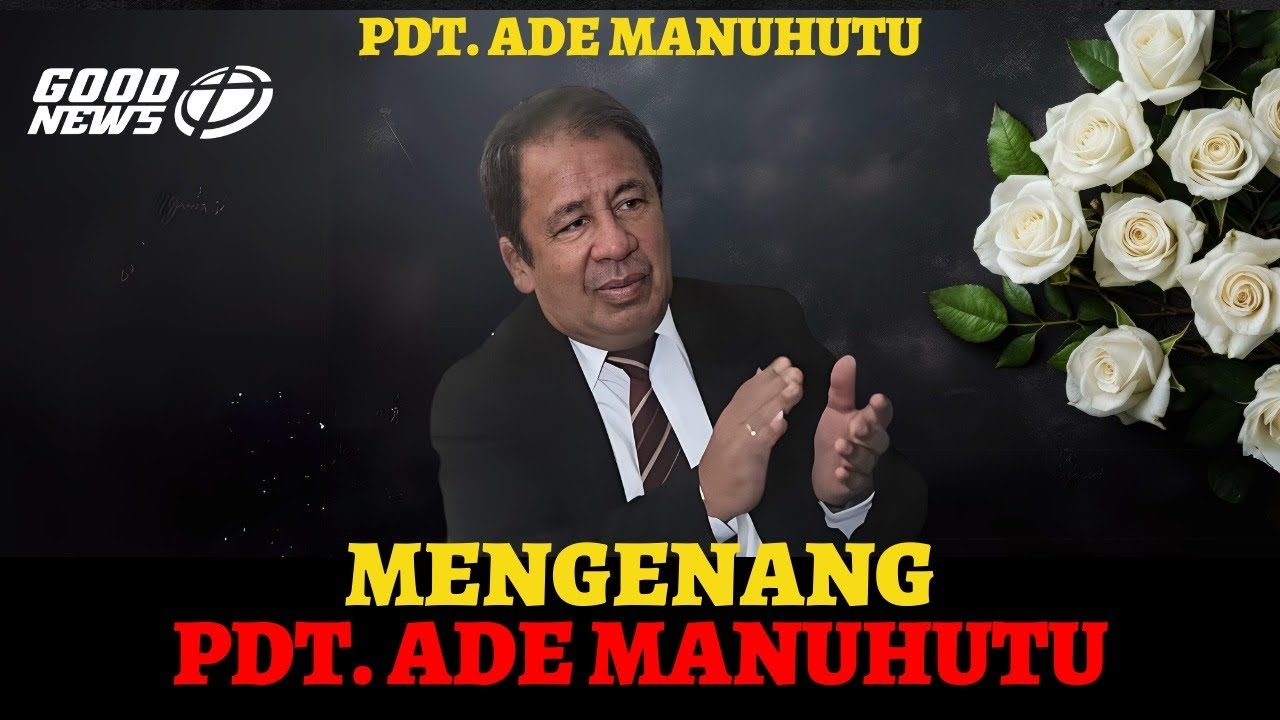 RIP PdtAde Manuhutu 1Jam di GoodNews 