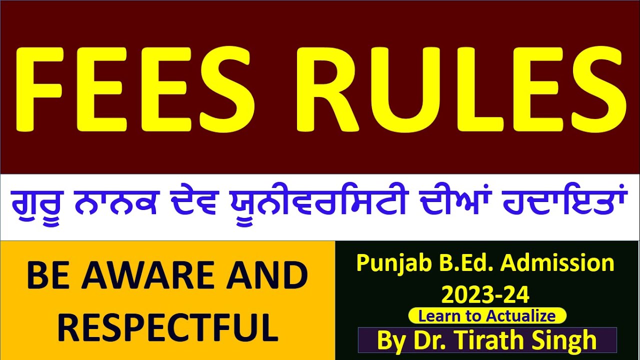 Guru Nanak Dev University instruction or rules  regarding fees l Dr. Tirath l Learn to Actualize